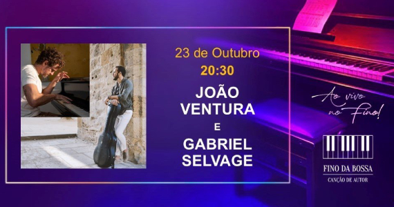 João Ventura e Gabriel Selvage no Fino da Bossa Eventos BaresSP 570x300 imagem