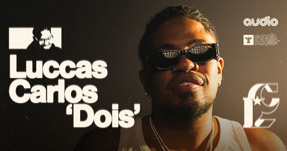 Luccas Carlos 'Dois' Ao vivo na Audio