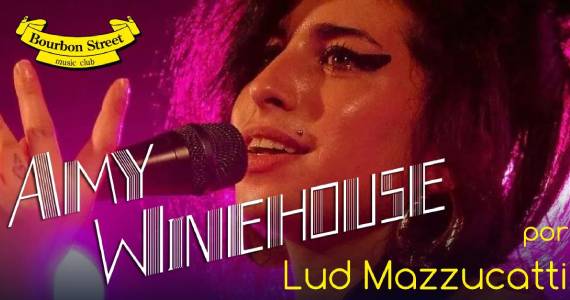 Lud Mazzucatti canta Amy Winehouse no Bourbon Street