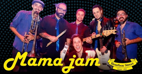 Mama Jam Grooves The Pop Rock no Bourbon Street Eventos BaresSP 570x300 imagem