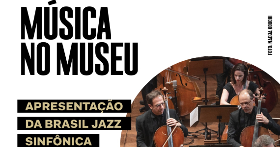 Música no Museu Do Ipiranga – Brasil Jazz Sinfônica Eventos BaresSP 570x300 imagem