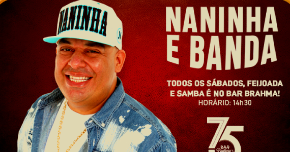 Bar Brahma Apresenta: Feijoada com Samba com Naninha e Banda