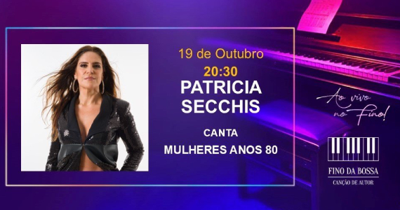 Patricia Secchis no Fino da Bossa