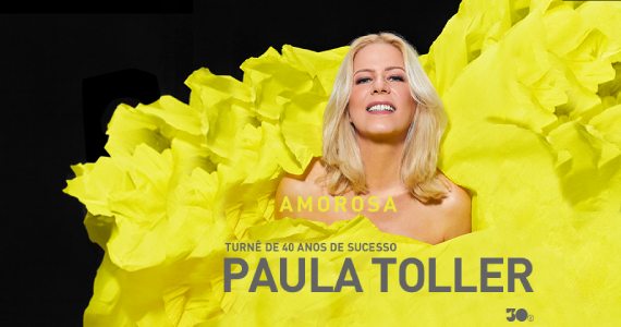 Paula Toller em Turnê de 40 anos de sucesso na Vibra São Paulo