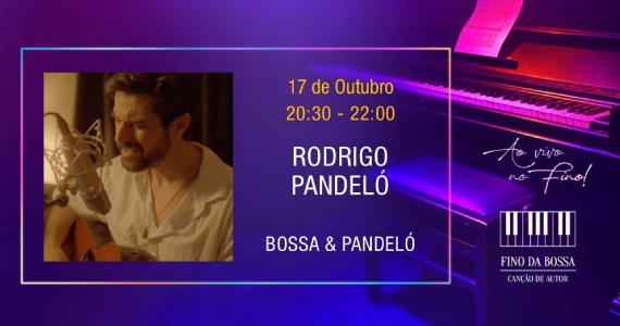 Rodrigo Pandeló no Fino da Bossa