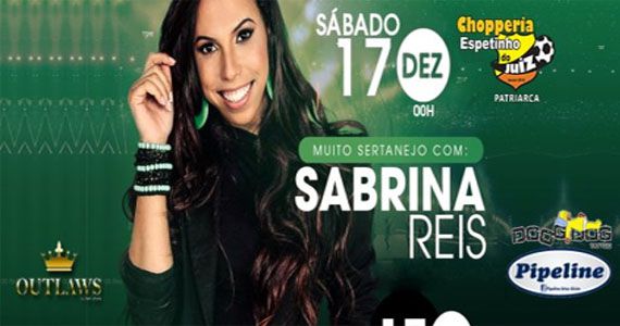 O melhor do sertanejo com Sabrina Reis no Bar Espetinho do Juiz Patriarca Eventos BaresSP 570x300 imagem