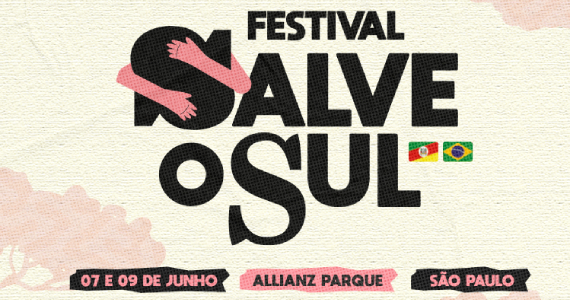 Festival Salve o Sul no Allianz Parque Eventos BaresSP 570x300 imagem