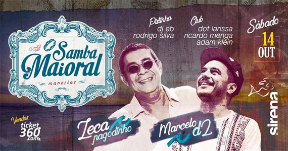 Sirena reúne Zeca Pagodinho e Marcelo D2 no show Samba Maioral Eventos BaresSP 570x300 imagem