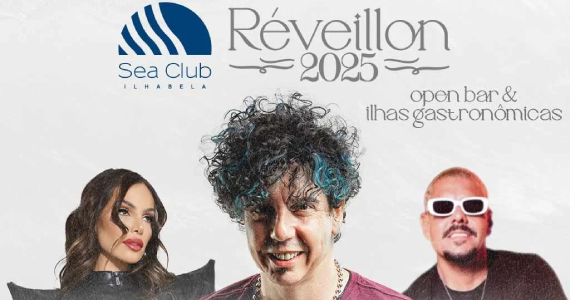 Réveillon Sea Club Ilhabela 2025 Eventos BaresSP 570x300 imagem