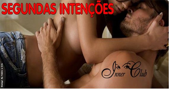 Inner Club recebe as Segundas Intenções para casais iniciantes  Eventos BaresSP 570x300 imagem