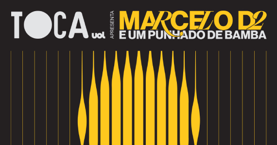 Toca UOL apresenta Marcelo D2 & Um Punhado de Bamba na Audio Eventos BaresSP 570x300 imagem