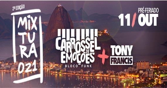 2ª Edição Mixtura021 traz o bloco de funk Carrossel de Emoções e Tony Francis para agitar a noite paulista na Woods São Paulo Eventos BaresSP 570x300 imagem