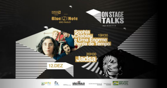On Stage Talks apresenta Sophia Chablau e Jadsa no Blue Note SP