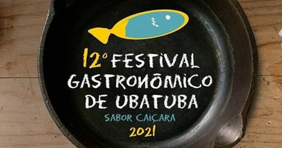 12ª edição do Festival Gastronômico de Ubatuba Sabor Caiçara