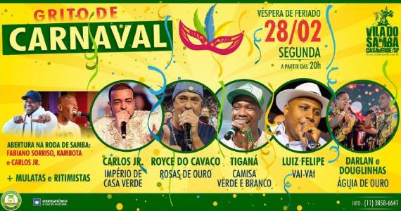 Grito de Carnaval com convidados especiais na Vila do Samba
