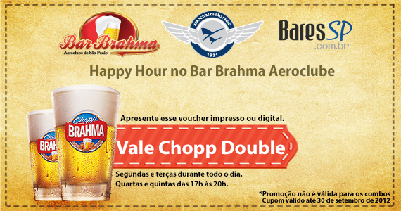 Vale Chopp Double no Happy Hour do Bar Brahma Aeroclube