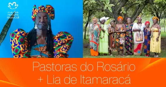 Pastoras do Rosário e Lia de Itamaracá na Casa Natura Musical